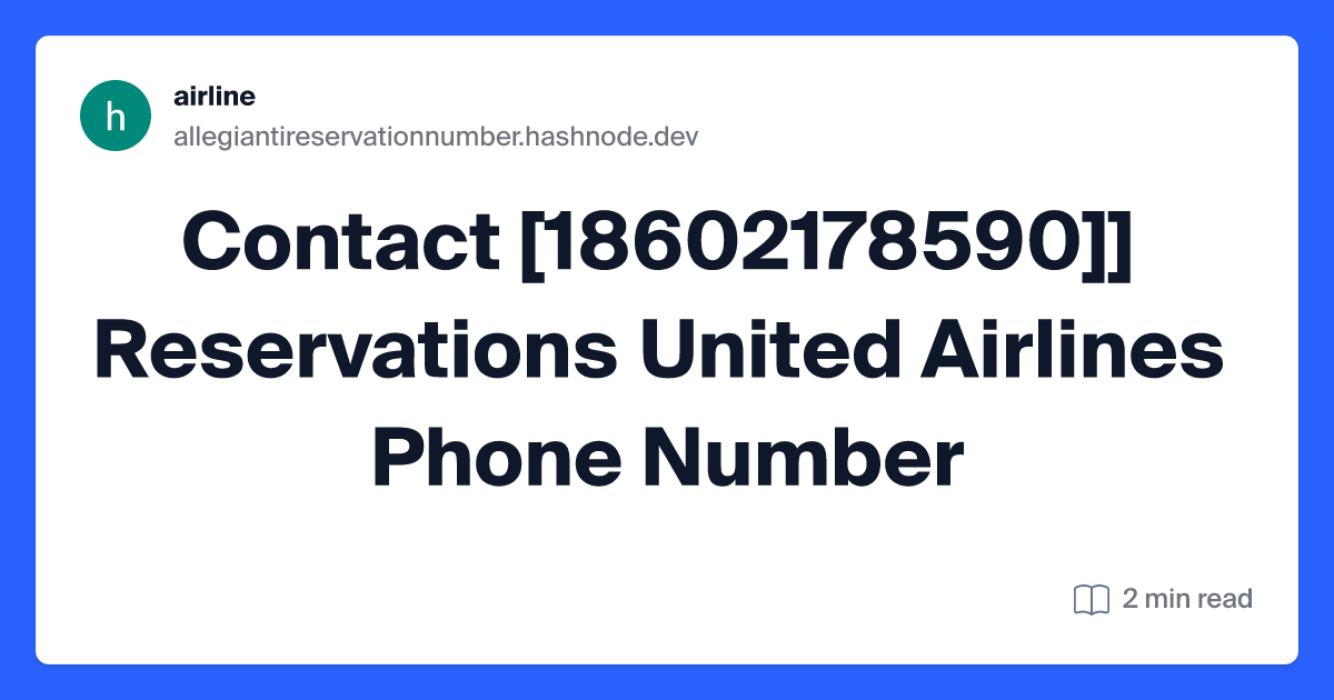 🍁Contact [18602—17—8590]]🍁 Reservations United Airlines Phone Number🍁